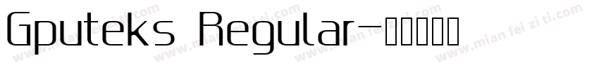 Gputeks Regular字体转换